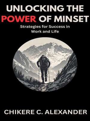 cover image of Unlocking the power of Mindset
